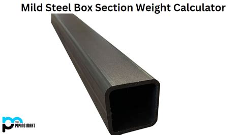 steel box weight|steel section weight calculator.